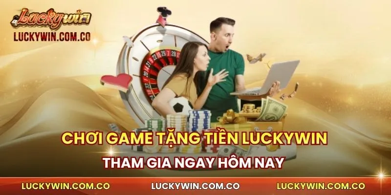 Chơi Game Tặng Tiền